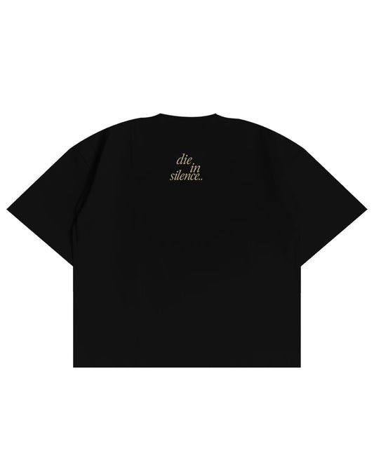 T-SHIRT DIE IN SILENCE